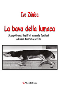 La bava della lumaca