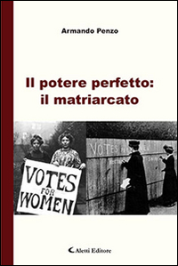 Il potere perfetto: il matriarcato