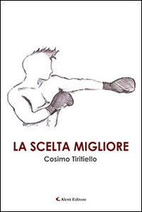 La scelta migliore