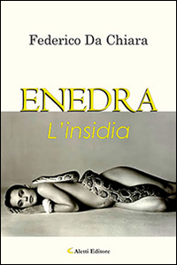 Enedra. L'insidia