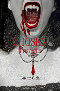 Chosen. Il risveglio