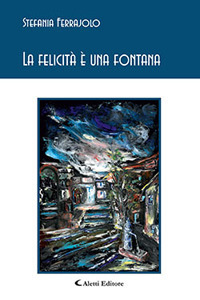 La felicità è una fontana