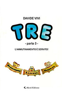 L'ammutinamento è servito! Tre. Vol. 3