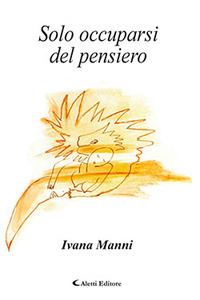 Solo occuparsi del pensiero