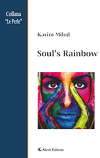 Soul's rainbow. Ediz. italiana