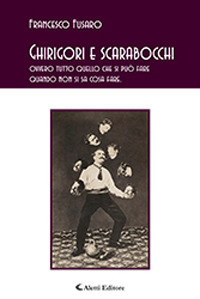 Ghirigori e scarabocchi (ovvero tutto quello che si può fare quando non si sa cosa fare)