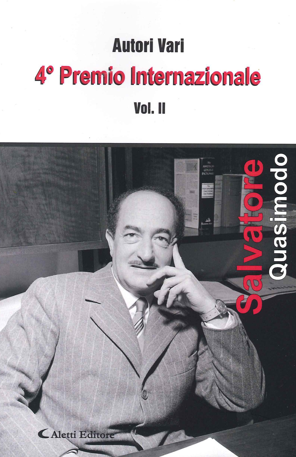 4° premio internazionale Salvatore Quasimodo. Vol. 2