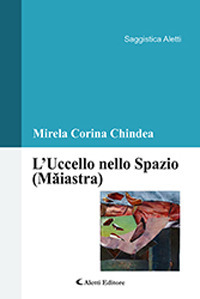 L'uccello nello spazio (Maiastra)