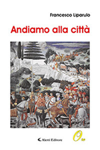 Andiamo alla città