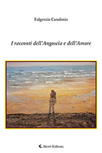 I racconti dell’angoscia e dell’amore