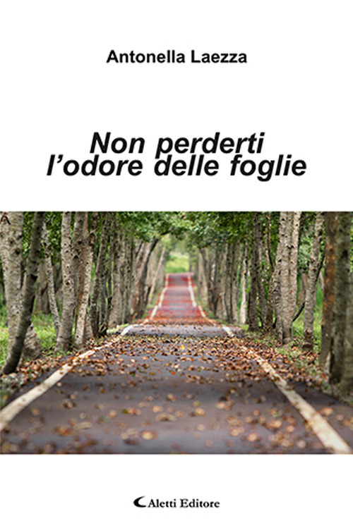 Non perderti l'odore delle foglie