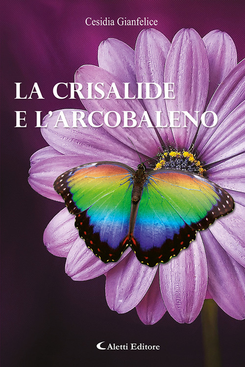 La crisalide e l'arcobaleno