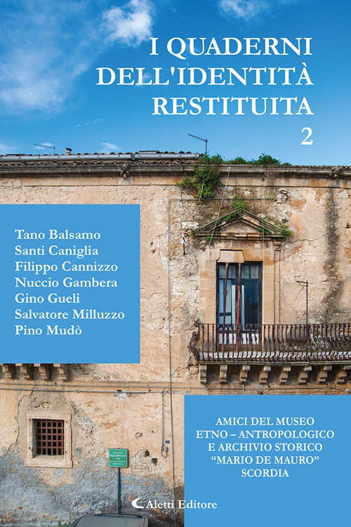 I quaderni dell'identità restituita. Vol. 2