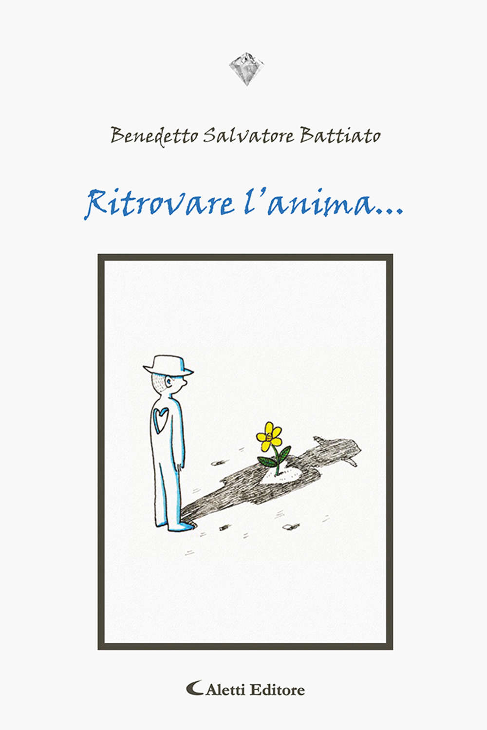 Ritrovare l'anima ...