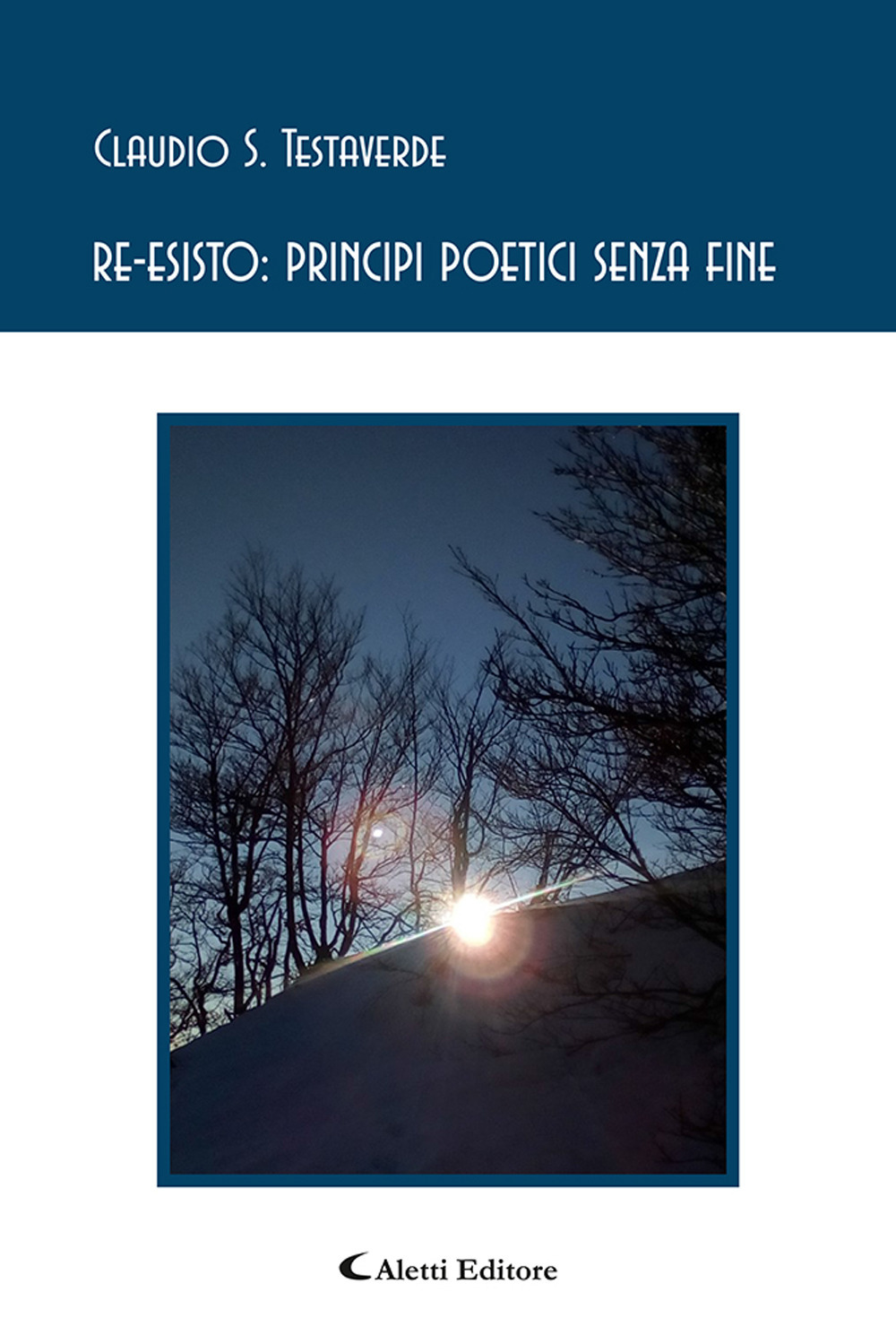 Re-esisto: principi poetici senza fine