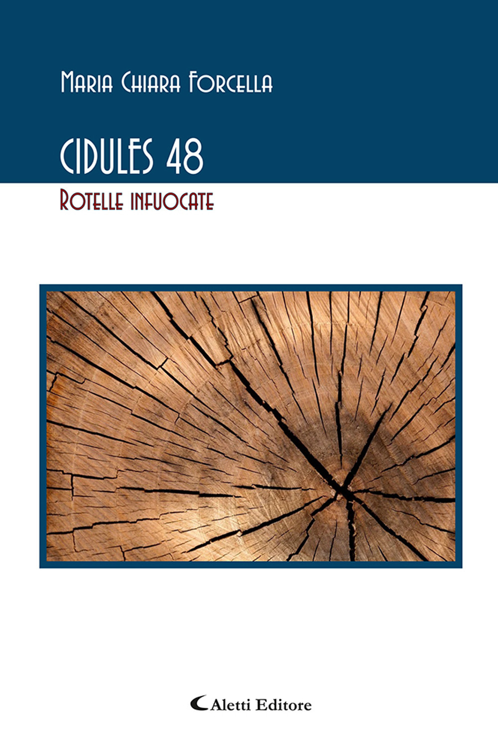 Cidules 48 (rotelle infuocate)