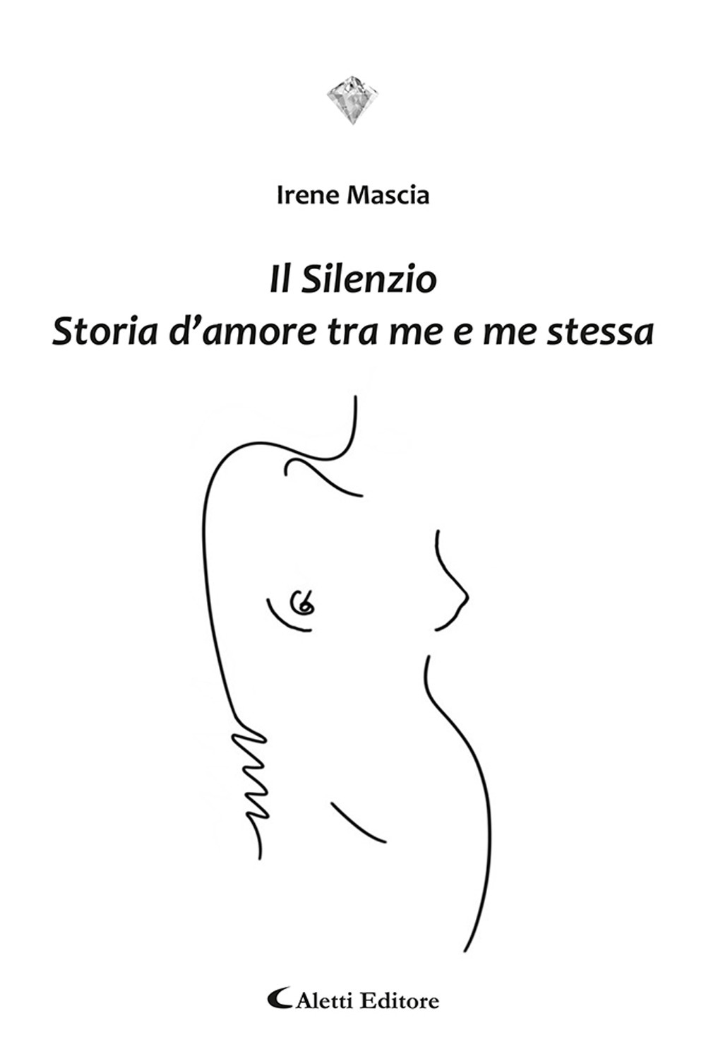Il silenzio. Storia d’amore tra me e me stessa