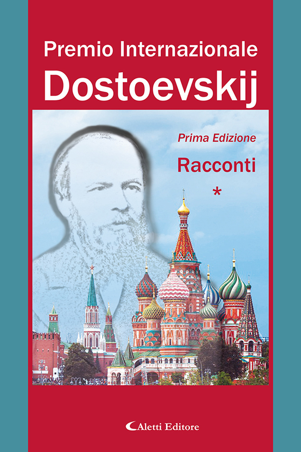 Premio internazionale Dostoevskij. Racconti. Vol. 1