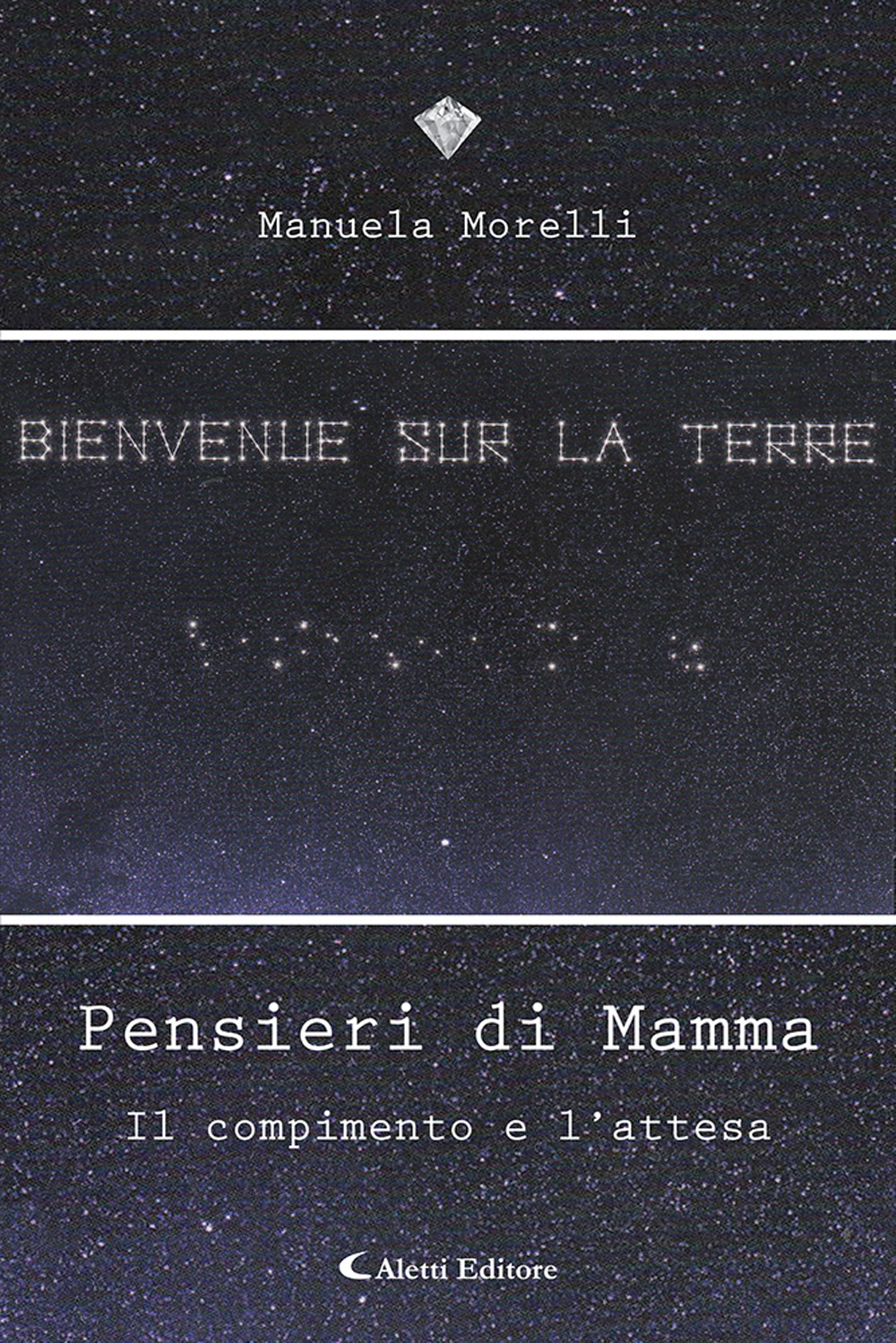 Pensieri di mamma. Il compimento e l'attesa