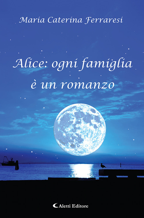Alice: ogni famiglia è un romanzo