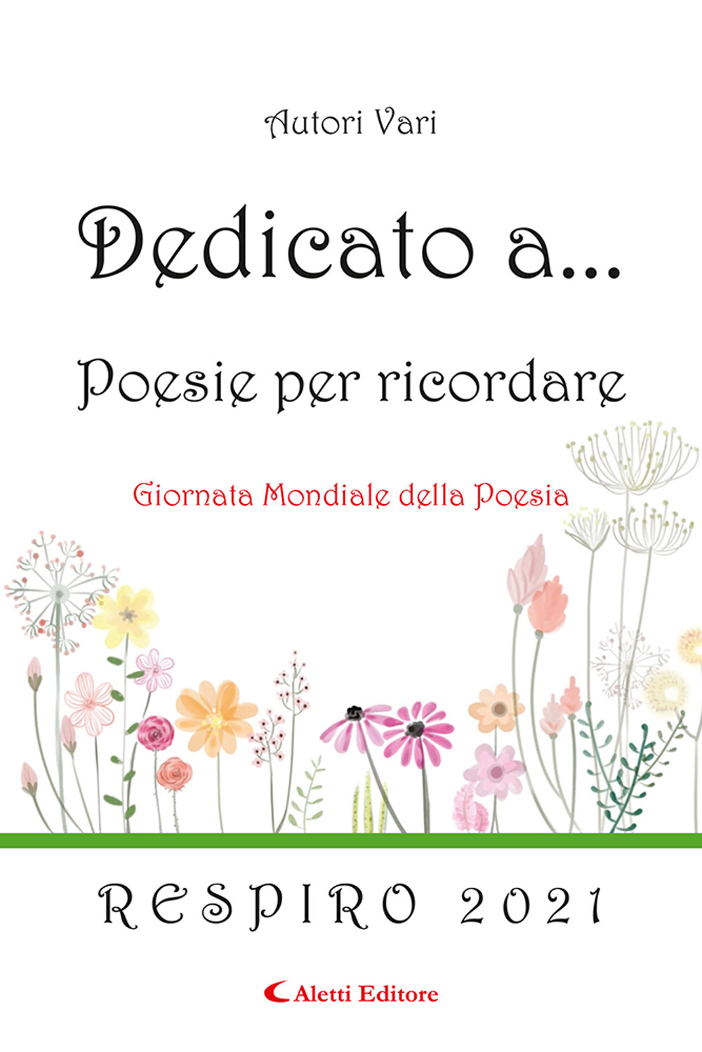 Dedicato a... Poesie per ricordare. Vol. 16: Respiro 2021