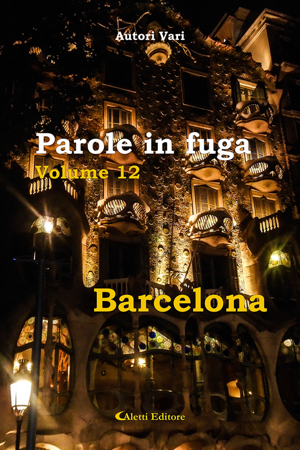 Parole in fuga. Vol. 12: Barcelona