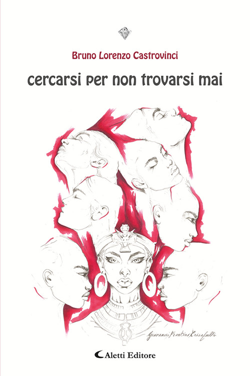 Cercarsi per non trovarsi mai