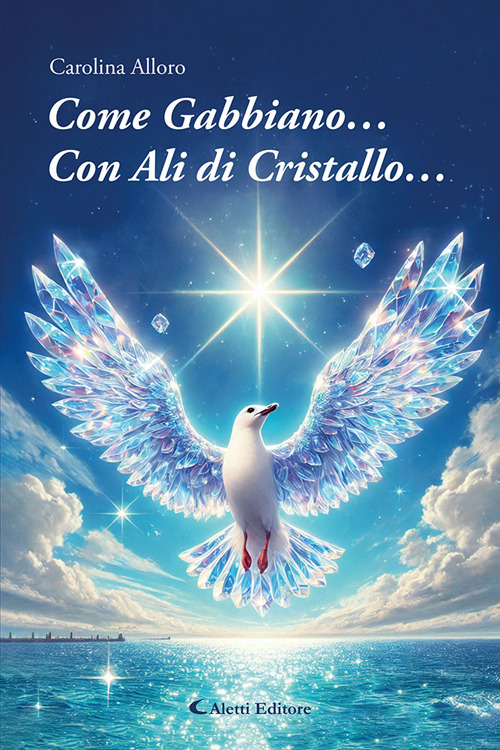 Come gabbiano… Con ali di cristallo…
