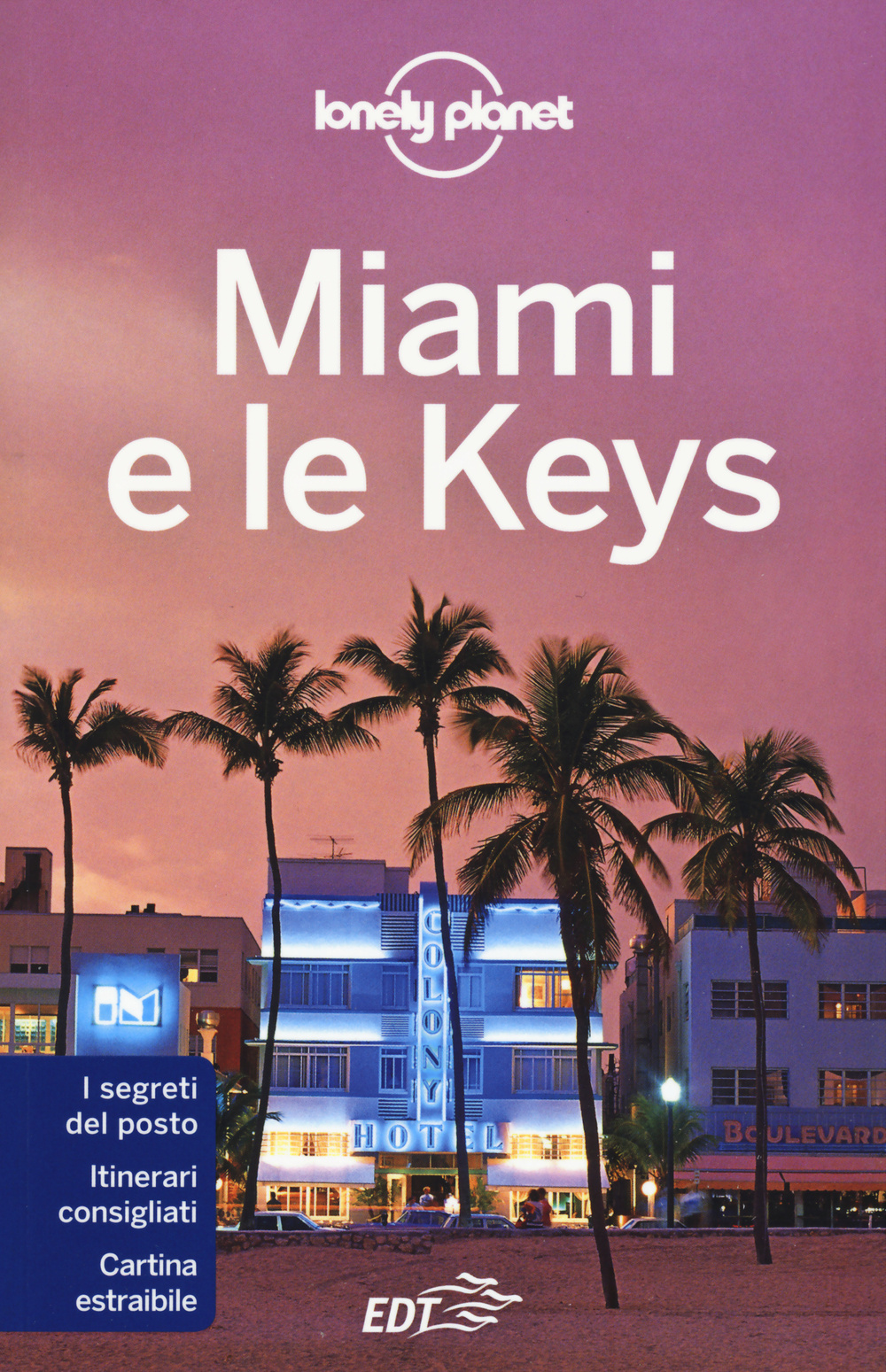 Miami e le Keys. Con cartina