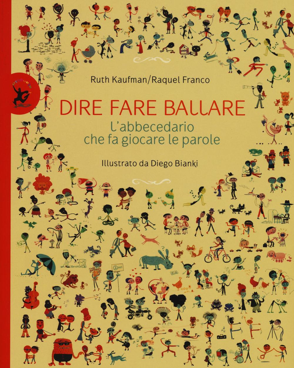 Dire, fare, ballare. L'abecedario che fa giocare le parole