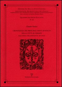 Cronologia dei principali fatti avventui nella città di Firenze. Dall'anno Milleseicento ad oggi