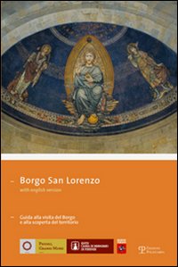 Borgo San Lorenzo. Ediz. italiana e inglese