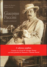 Giacomo Puccini. Luoghi e sentimenti