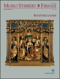 Museo Stibbert. Firenze. Vol. 12: Sculture lignee. Ediz. italiana e inglese