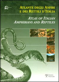 Atlante degli anfibi e dei rettili d'Italia-Atlas of Italian amphibians and reptiles