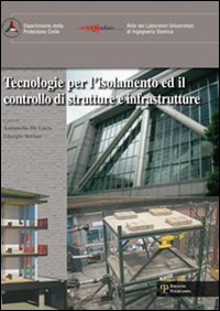 Tecnologie per l'isolamento ed il controllo di strutture e infrastrutture