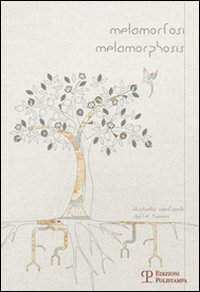 Metamorfosi-Metamorphosis