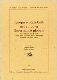 Europa e Stati Uniti nella nuova governance globale. Atti del Seminario di studi (Firenze, 8 ottobre 2010)
