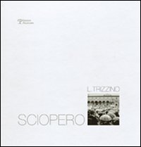 Lucio Trizzino. Sciopero