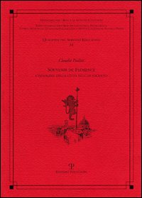 Souvenir de Florence. L'immagine della città nell'Ottocento