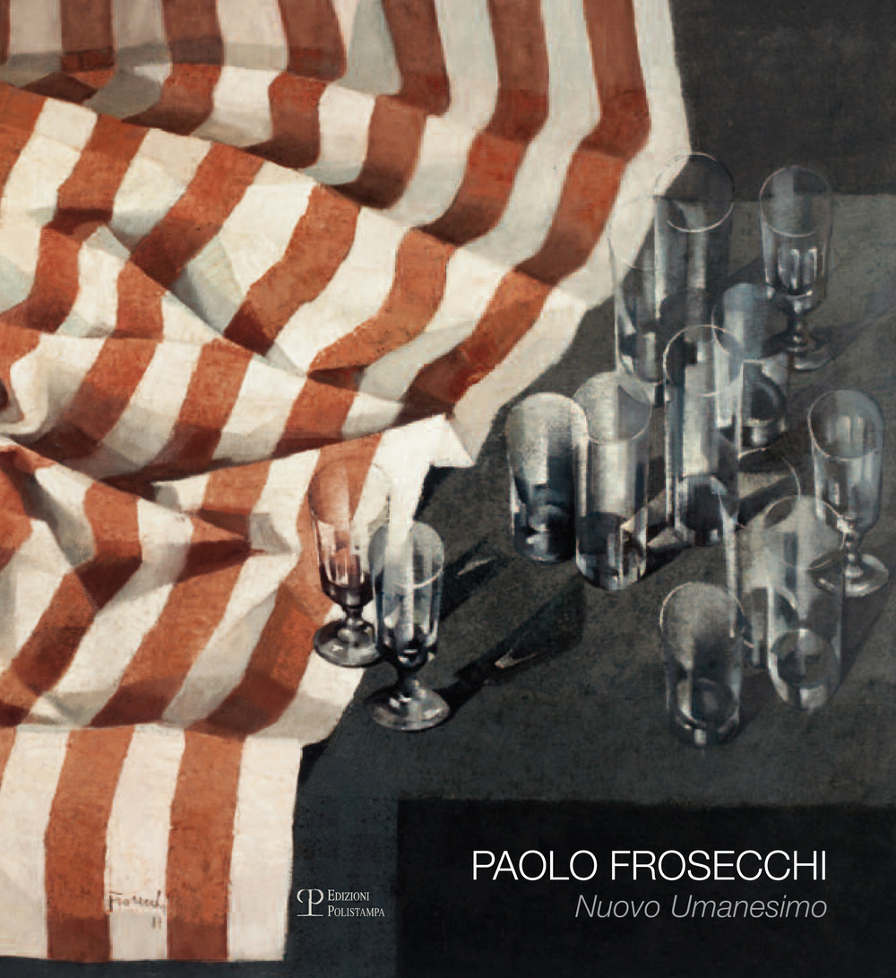 Paolo Frosecchi: nuovo umanesimo