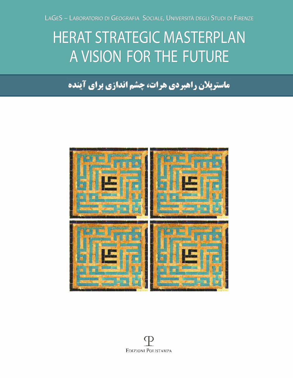 Herat strategic masterplan. A vision for the future