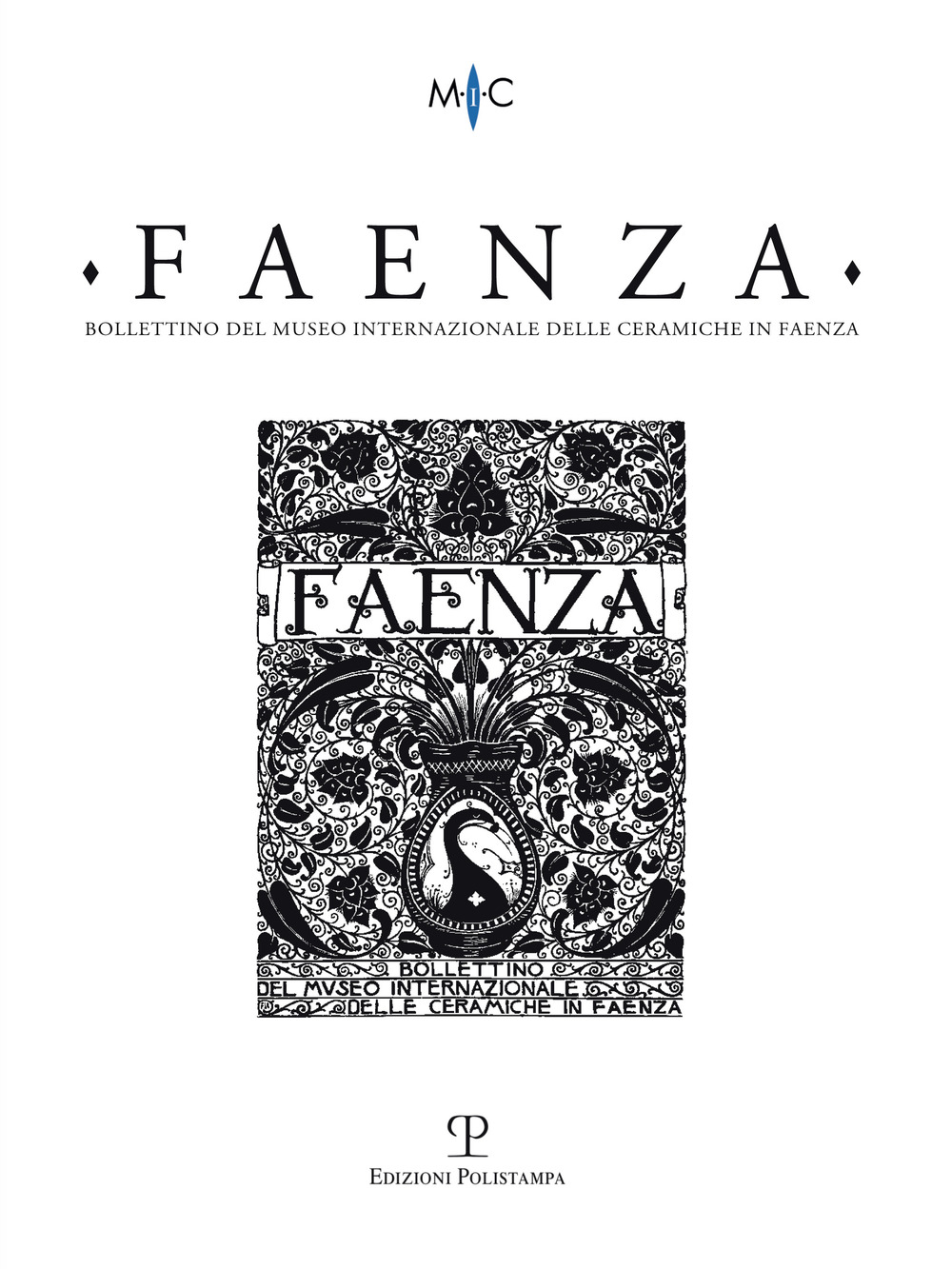 Faenza. Bollettino del museo internazionale delle ceramiche in Faenza. Vol. 1