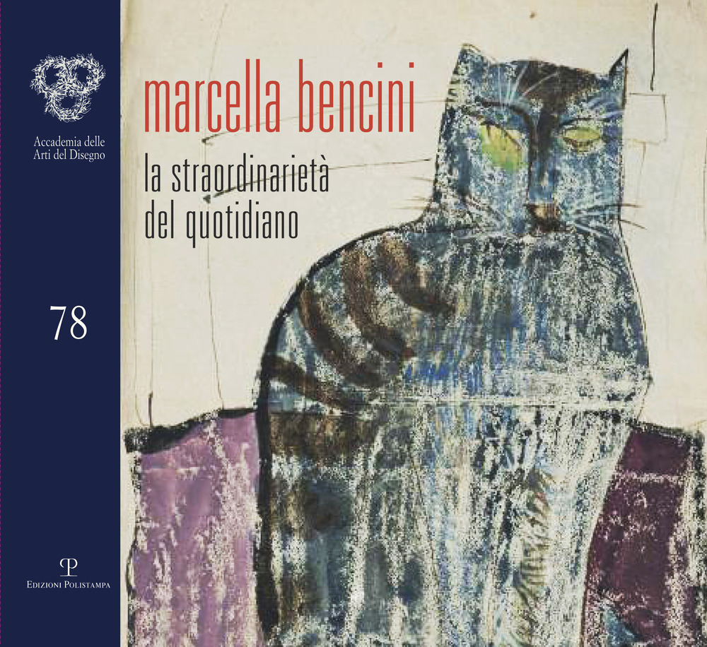 Marcella Bencini. La straordinarietà del quotidiano