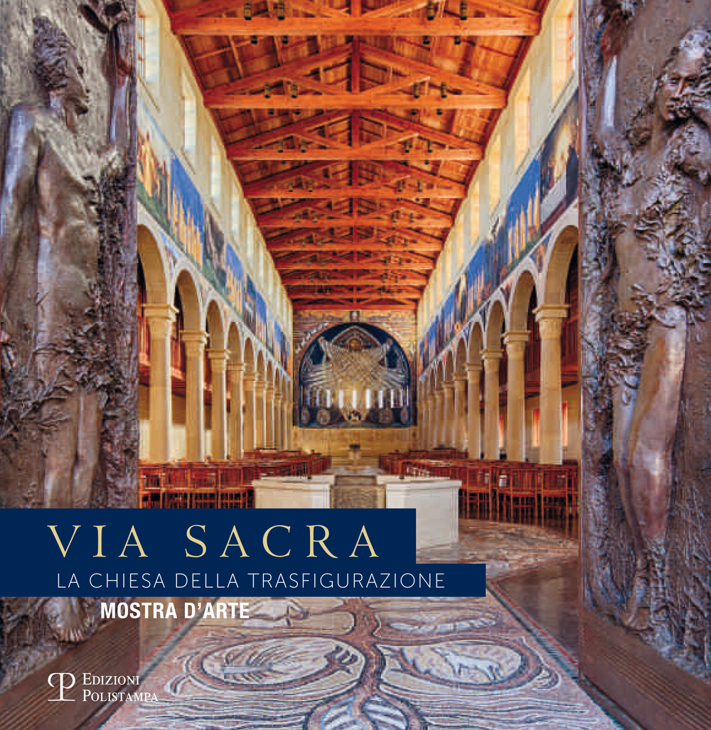 Via sacra. La chiesa della trasfigurazione. Mostra d'arte
