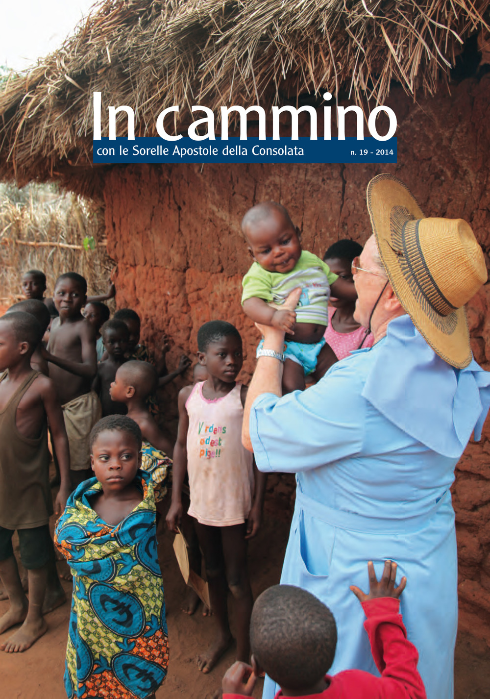 In cammino con le Sorelle Apostole della Consolata. Vol. 19