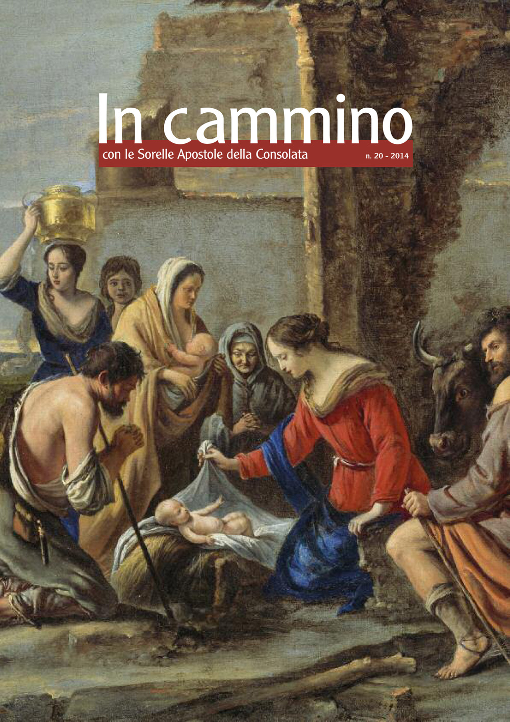 In cammino con le Sorelle Apostole della Consolata. Vol. 20