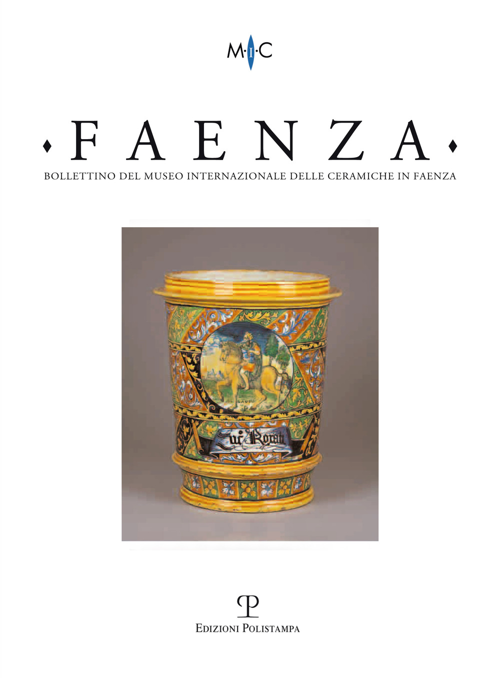 Faenza. Bollettino del museo internazionale delle ceramiche in Faenza. Vol. 2
