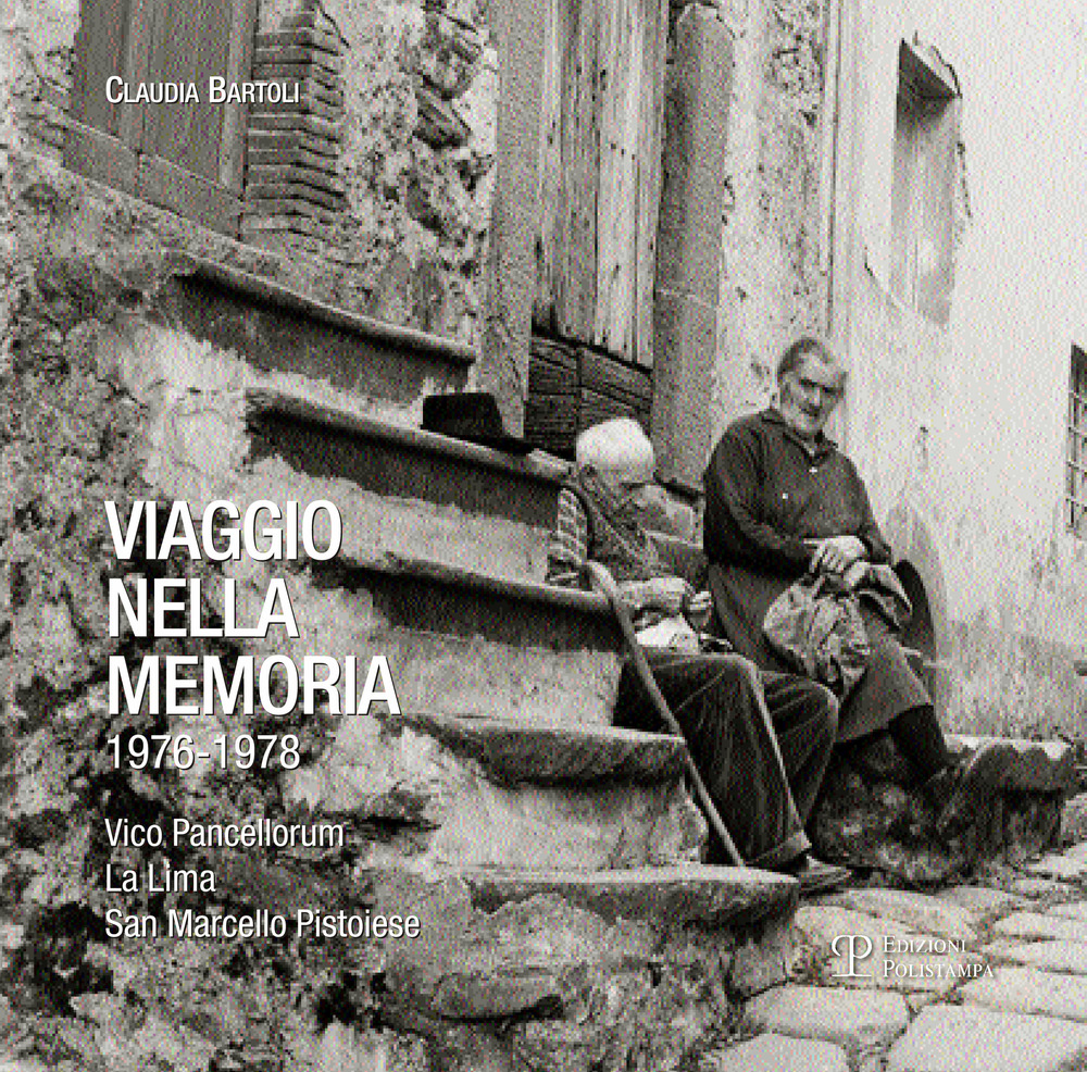 Viaggio nella memoria 1976-1978. Vico Pancellorum, La Lima, San Marcello pistoiese