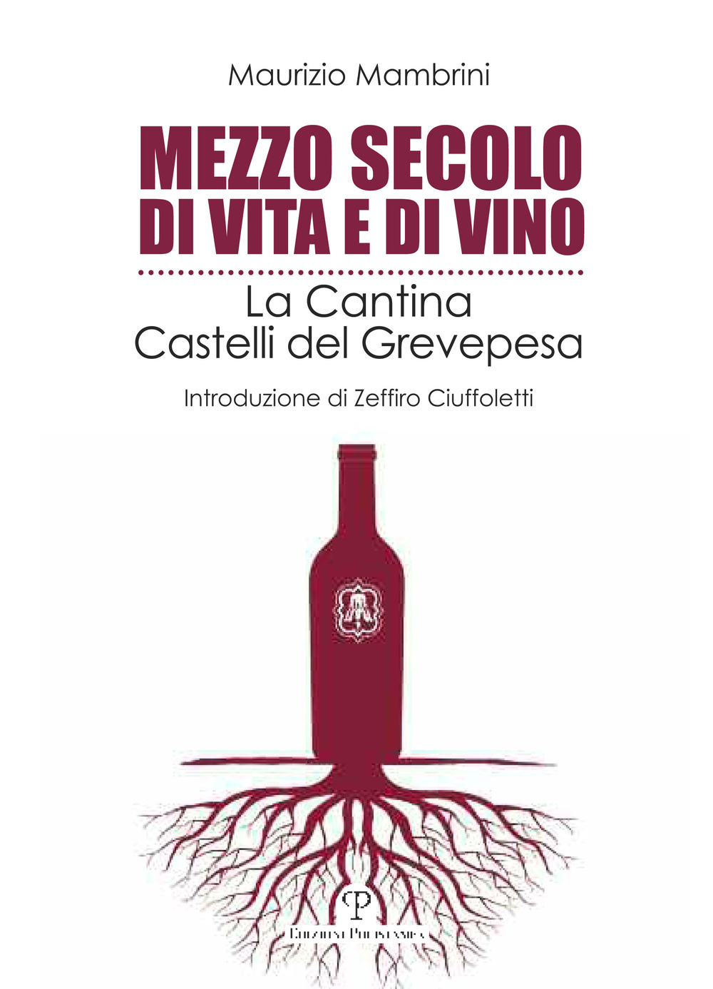 Mezzo secolo di vita e di vino. La cantina Castelli del Grevepesa